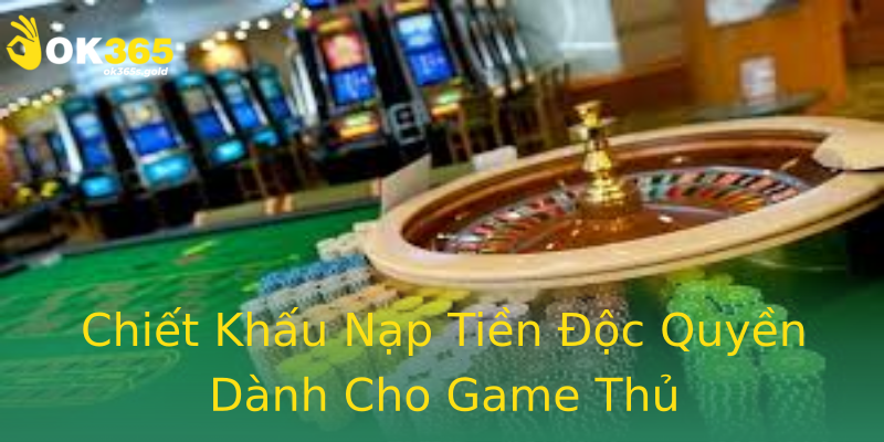 Chiết Khấu Nạp Tiền Độc Quyền Dành Cho Game Thủ