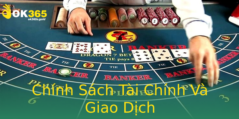 Chính Sách Tài Chính Và Giao Dịch
