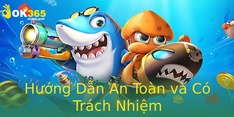 Hướng Dẫn An Toàn và Có Trách Nhiệm Hướng Dẫn An Toàn và Có Trách Nhiệm
