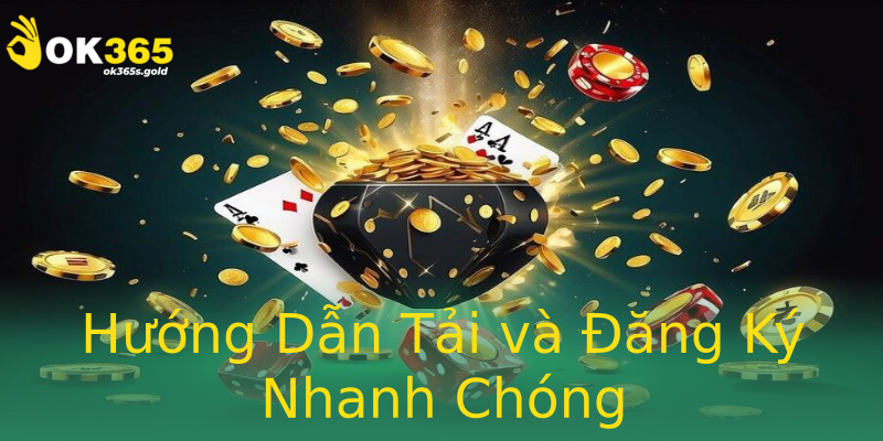 Hướng Dẫn Tải và Đăng Ký Nhanh Chóng Hướng Dẫn Tải và Đăng Ký Nhanh Chóng