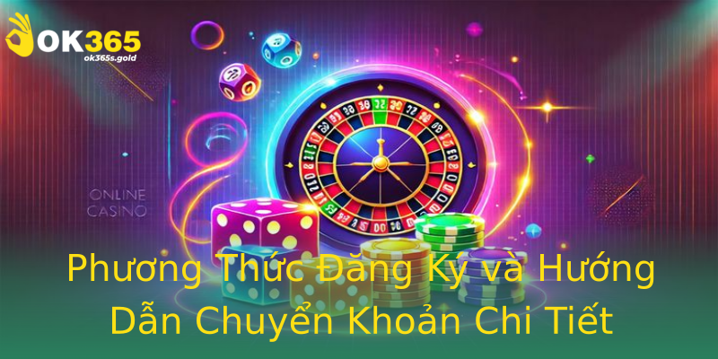 Phương Thức Đăng Ký và Hướng Dẫn Chuyển Khoản Chi Tiết